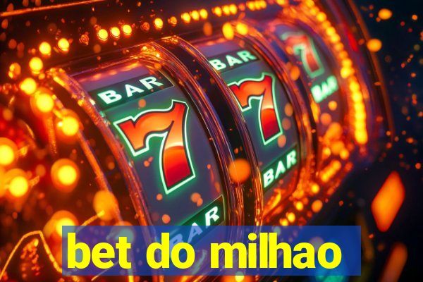 bet do milhao